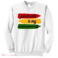 Juneteenth Is My Independence Day Sweatshirt thumb 0