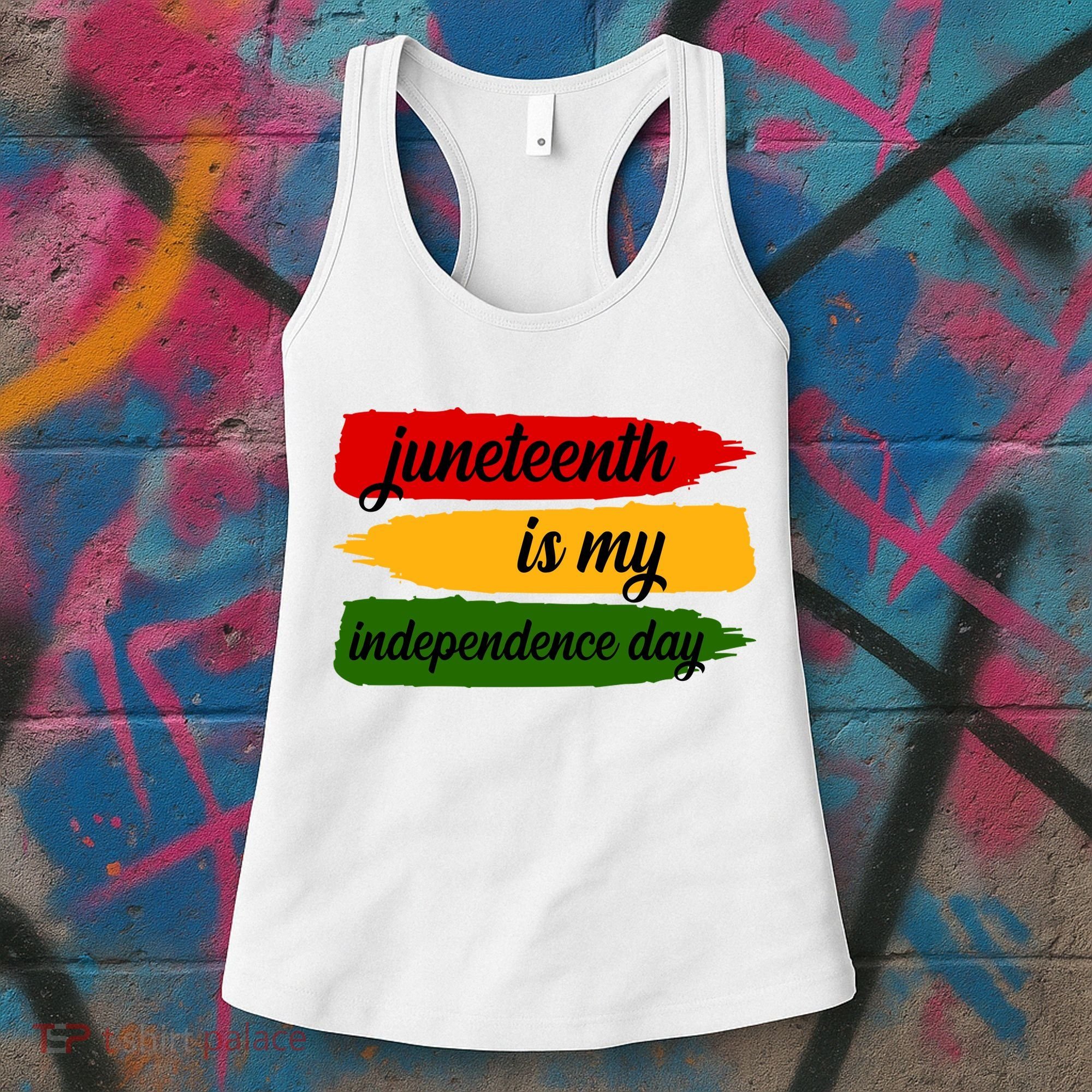 Juneteenth Is My Independence Day Women's Tank Top