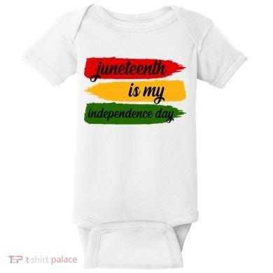 Juneteenth Is My Independence Day Baby Bodysuit