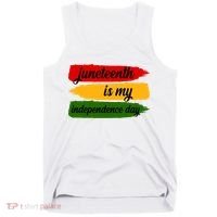 Juneteenth Is My Independence Day Tank Top thumb 0
