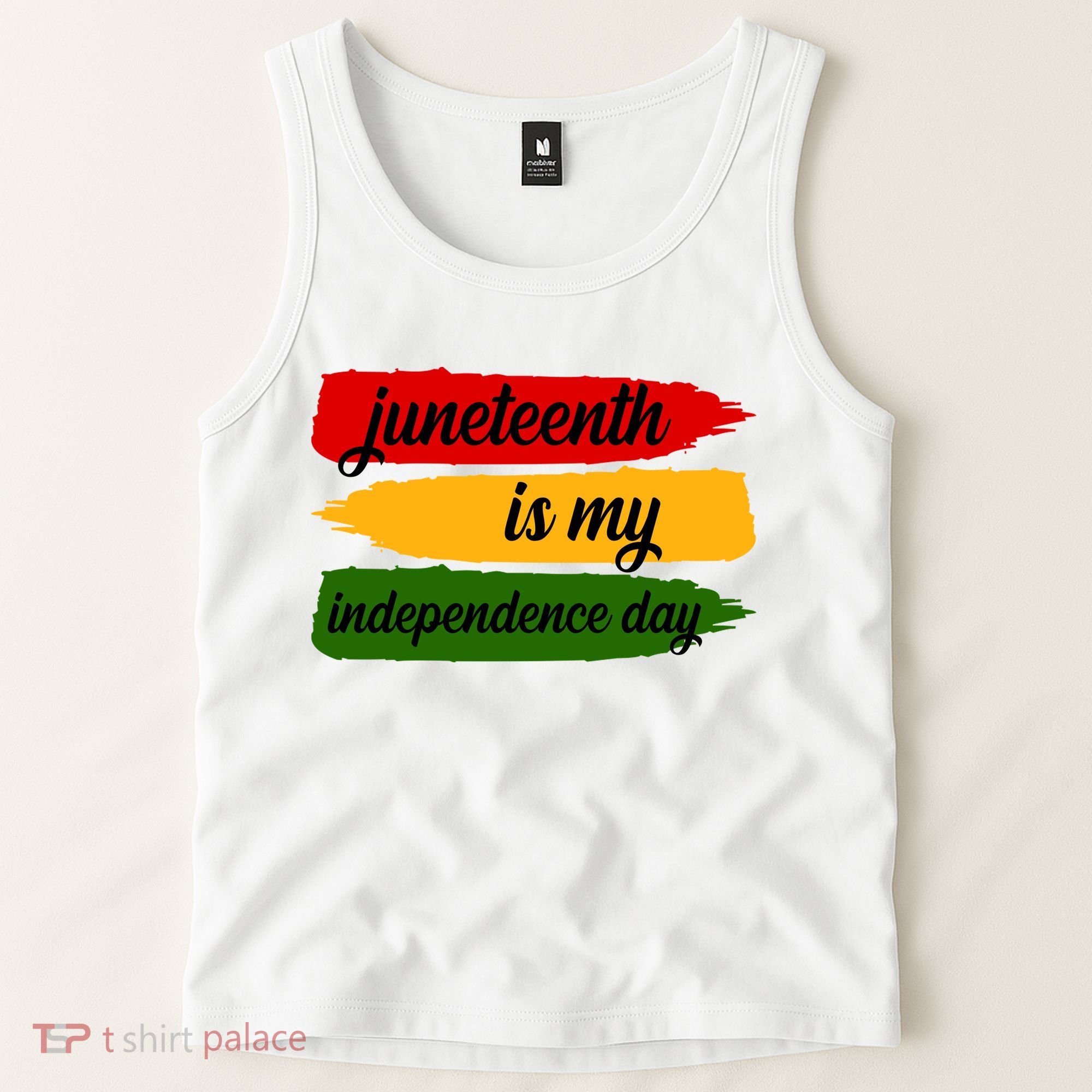 Juneteenth Is My Independence Day Tank Top