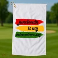 Juneteenth Is My Independence Day Golf Towel thumb 1