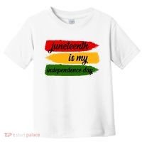 Juneteenth Is My Independence Day Toddler T-Shirt thumb 0