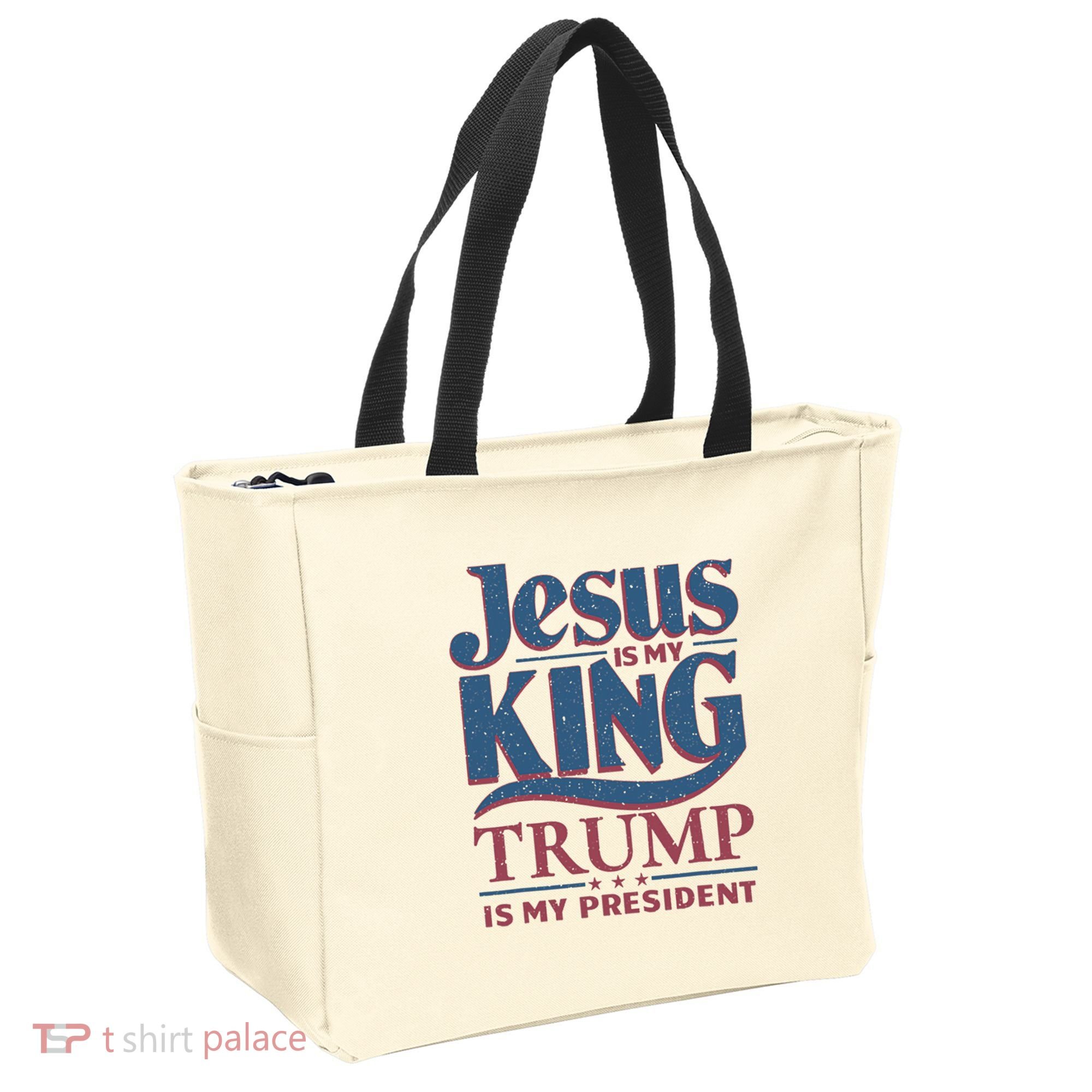 Jesus Is My King Trump Is My President Tote Bag
