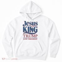 Jesus Is My King Trump Is My President Hoodie thumb 0