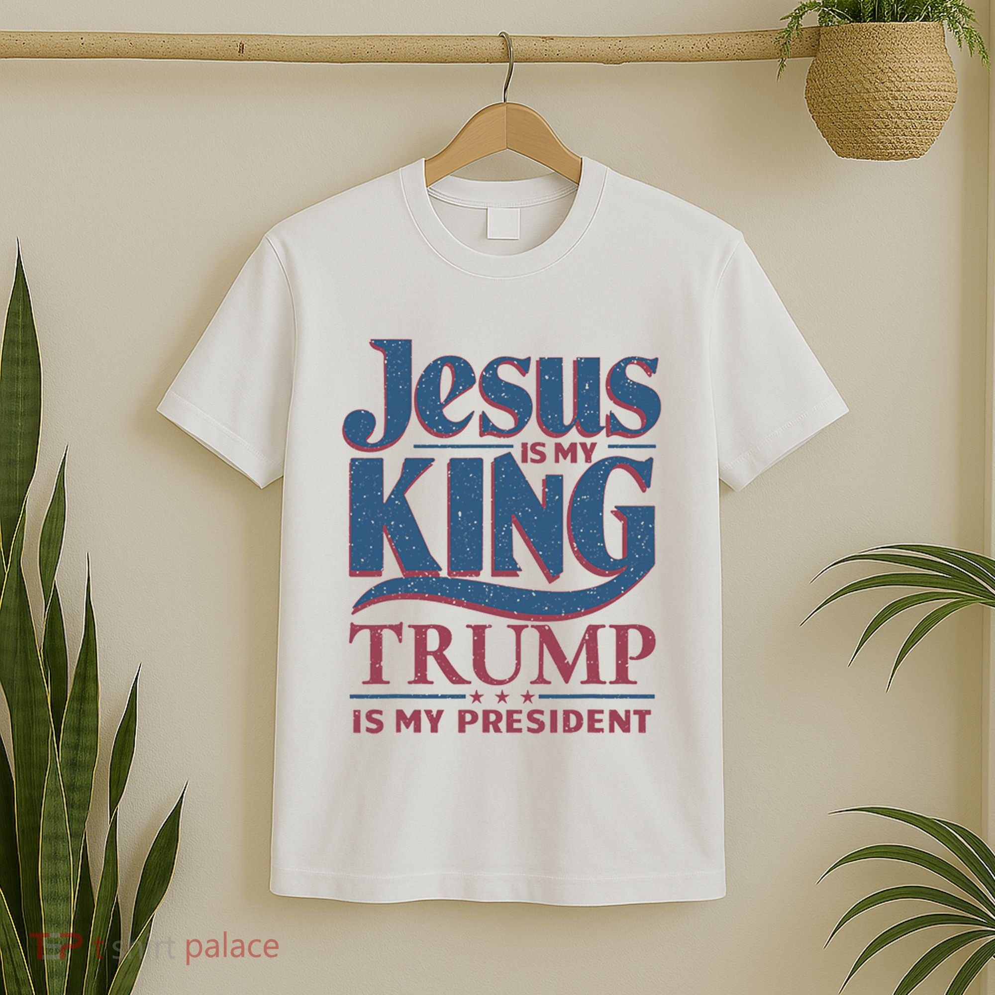 Jesus Is My King Trump Is My President T-Shirt