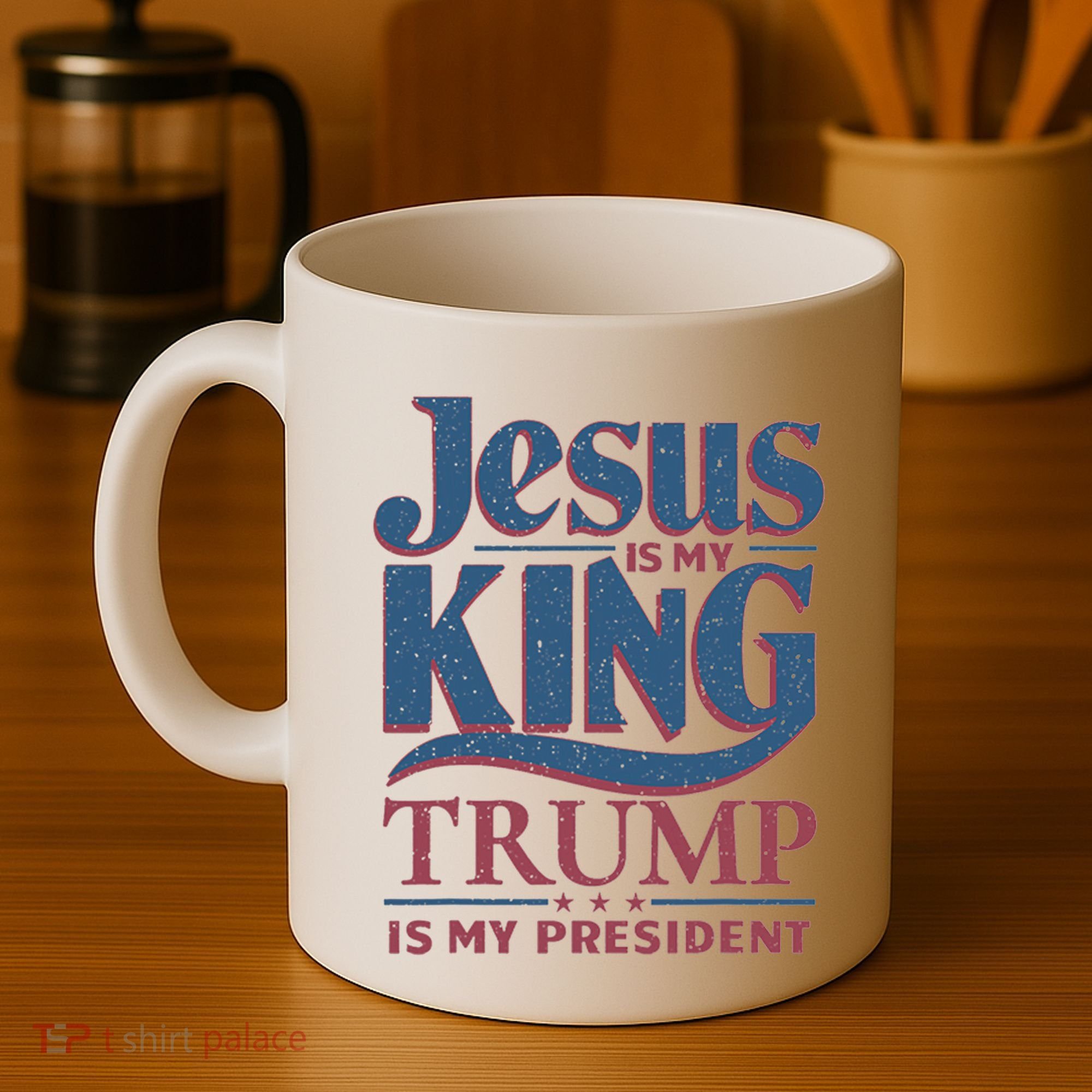 Jesus Is My King Trump Is My President Coffee Mug