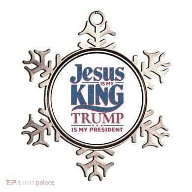 Jesus Is My King Trump Is My President Ornament