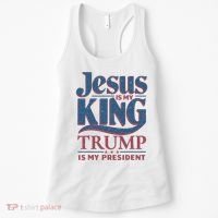 Jesus Is My King Trump Is My President Women's Tank Top thumb 0