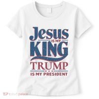Jesus Is My King Trump Is My President Women's T-Shirt thumb 0