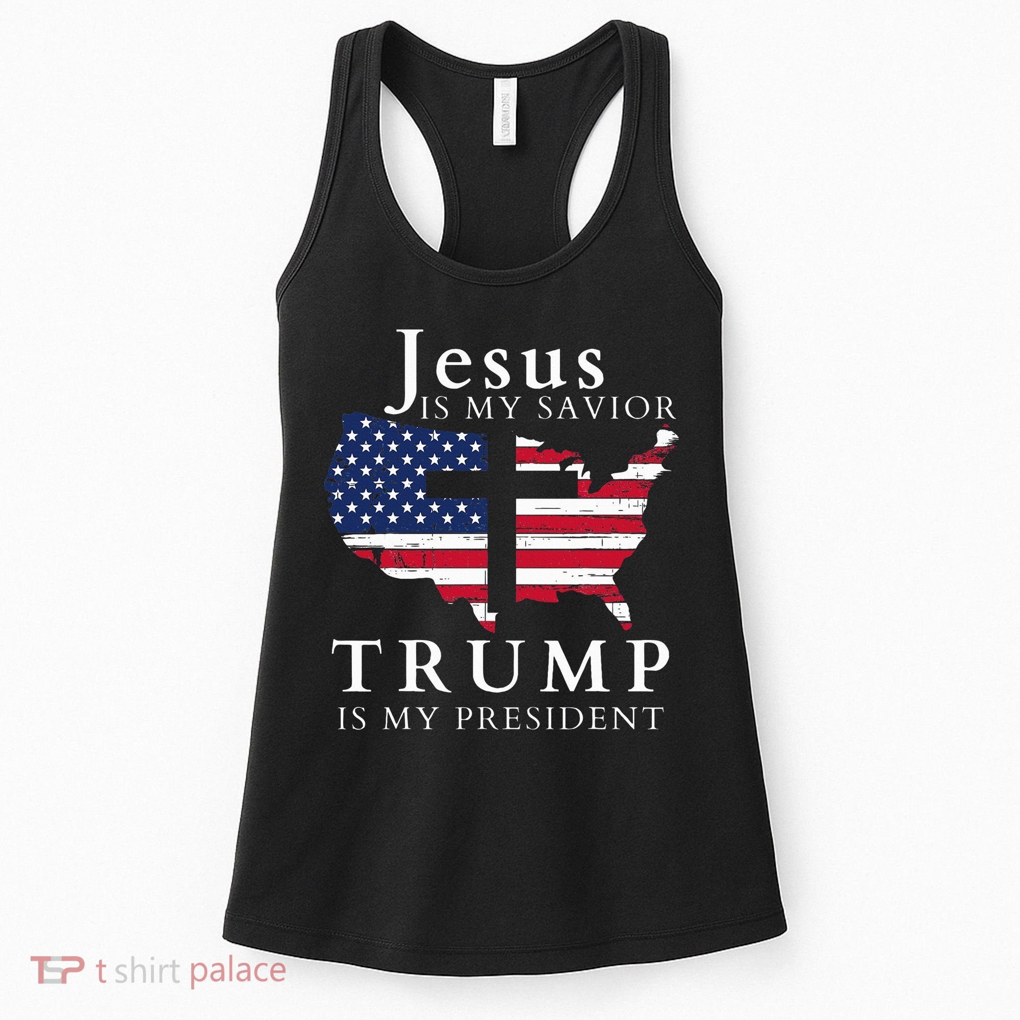 Jesus Is My Savior Trump Is My President Usa Flag And Cross Women's Tank Top