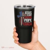 Jesus Is My Savior Pope Is My Coach Religious Quote Saying Tumbler thumb 2