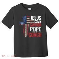Jesus Is My Savior Pope Is My Coach Religious Quote Saying Toddler T-Shirt thumb 0