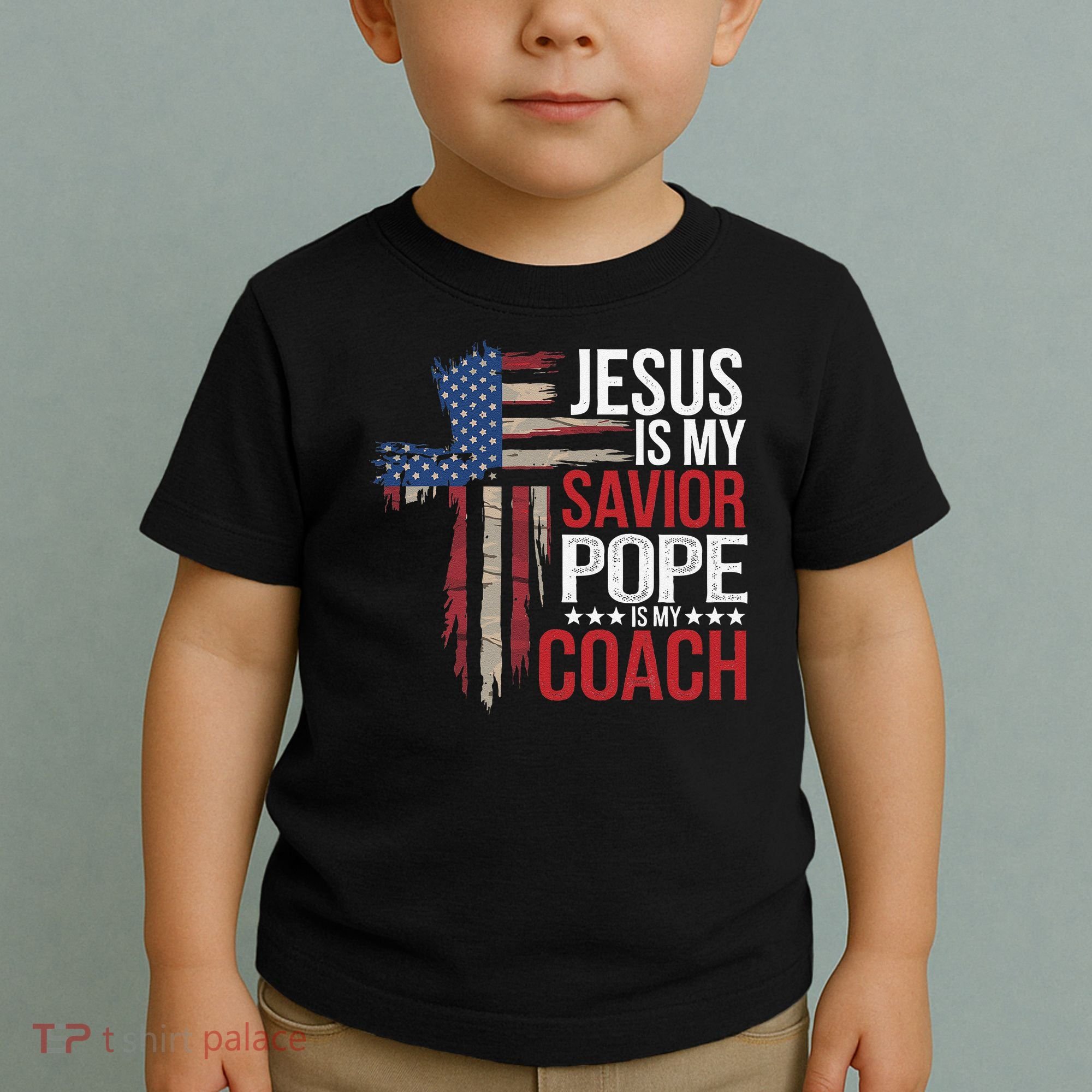 Jesus Is My Savior Pope Is My Coach Religious Quote Saying Toddler T-Shirt