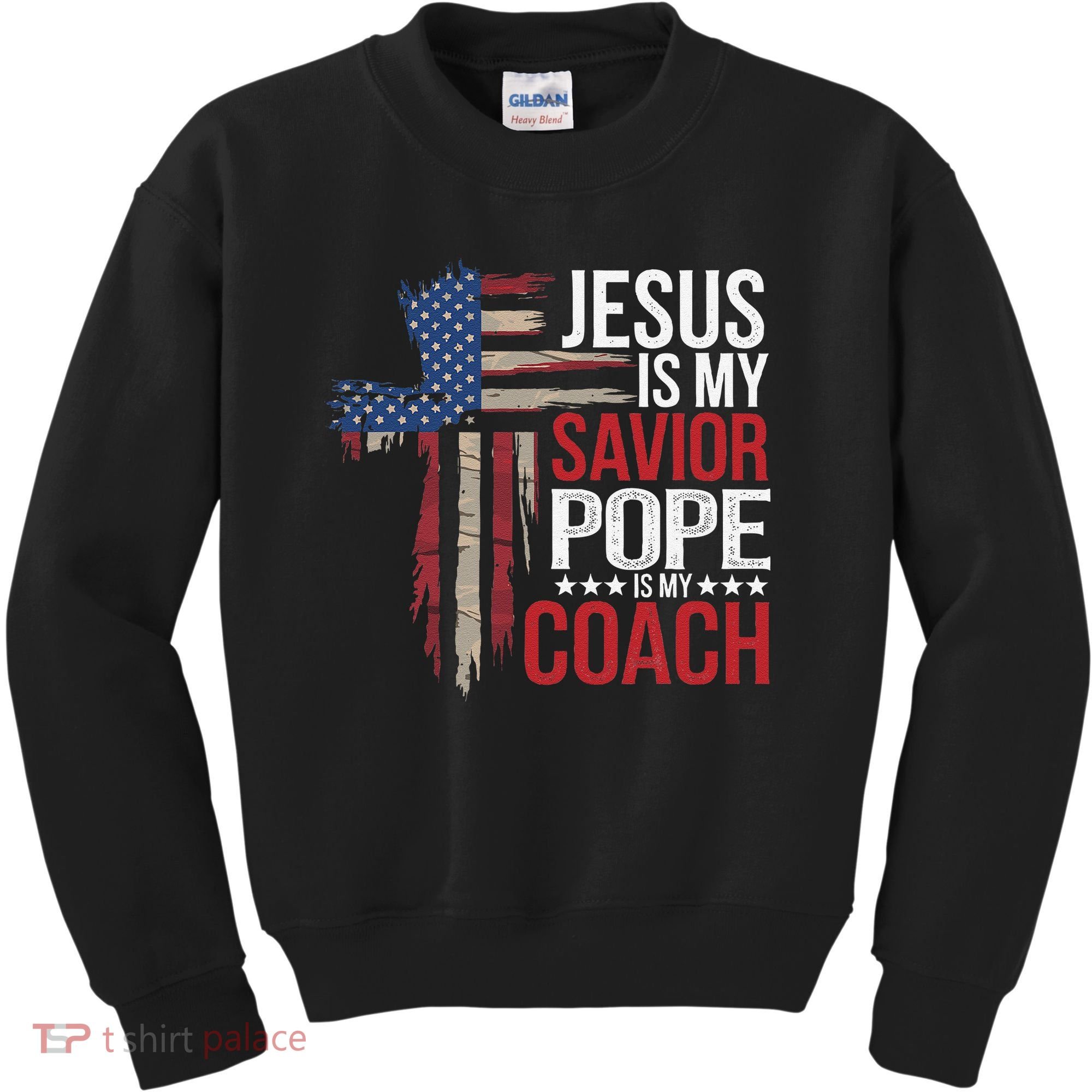 Jesus Is My Savior Pope Is My Coach Religious Quote Saying Kids Sweatshirt