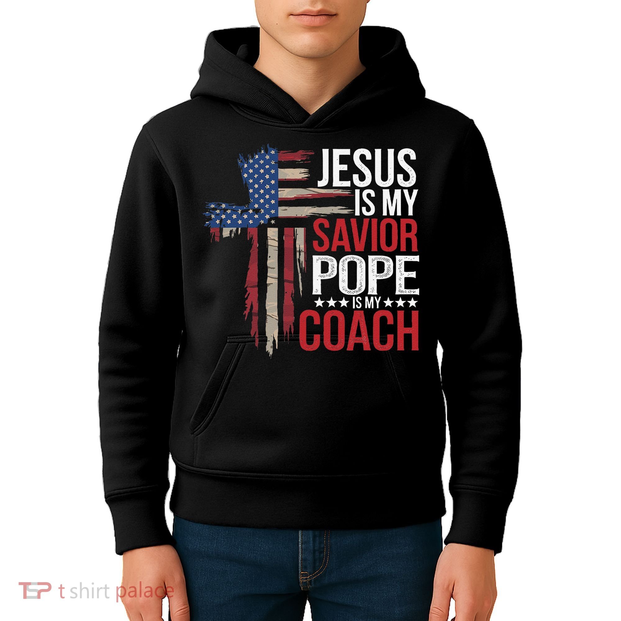 Jesus Is My Savior Pope Is My Coach Religious Quote Saying Kids Hoodie
