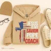 Jesus Is My Savior Pope Is My Coach Religious Quote Saying Hoodie thumb 4