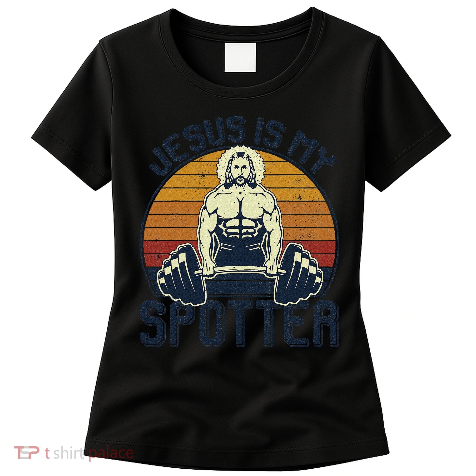 Jesus Is My Spotter Funny Christian Weightlifting Gym Gift Women's T-Shirt