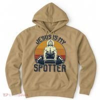 Jesus Is My Spotter Funny Christian Weightlifting Gym Gift Hoodie thumb 0