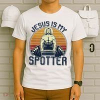 Jesus Is My Spotter Funny Christian Weightlifting Gym T-Shirt thumb 6