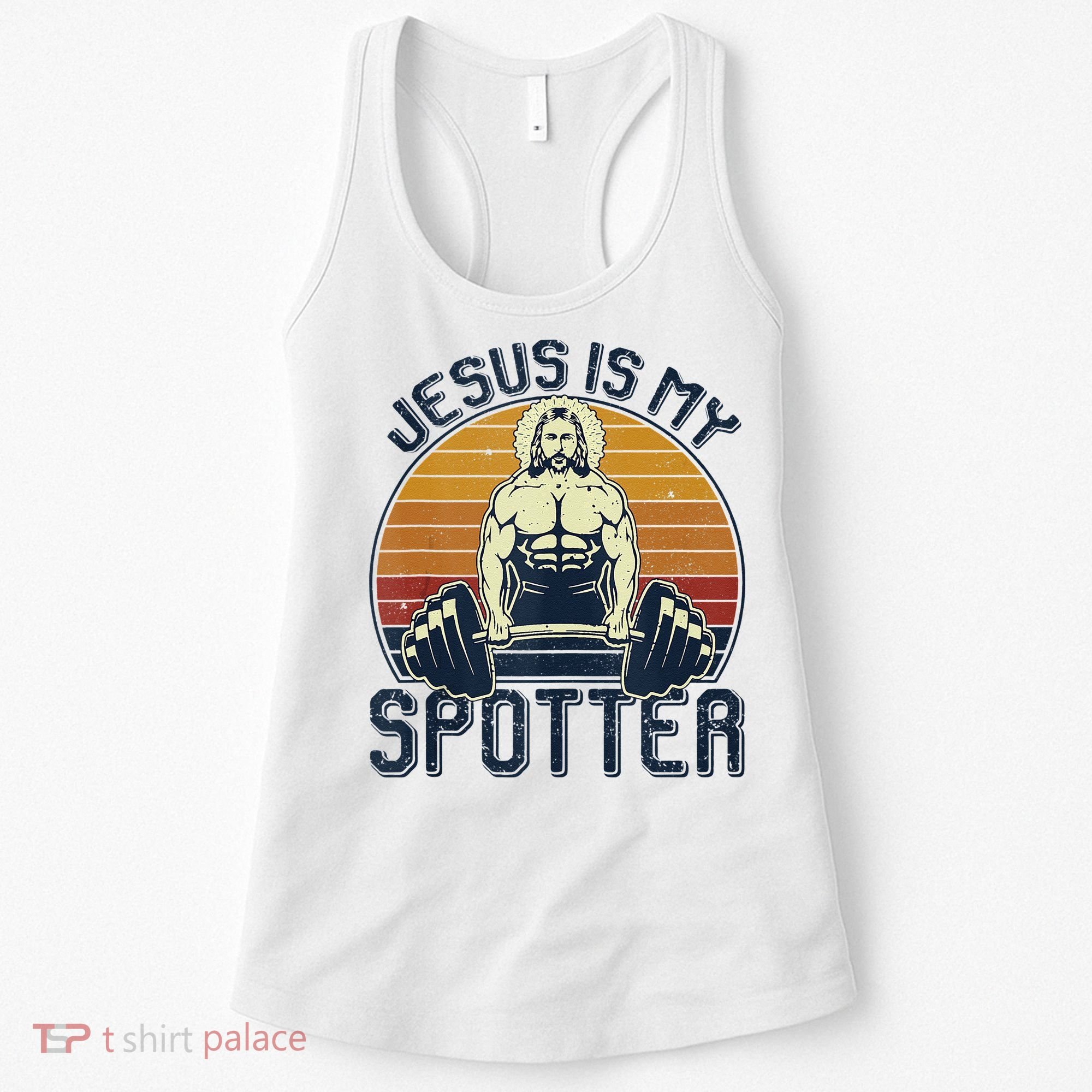 Jesus Is My Spotter Funny Christian Weightlifting Gym Women's Tank Top