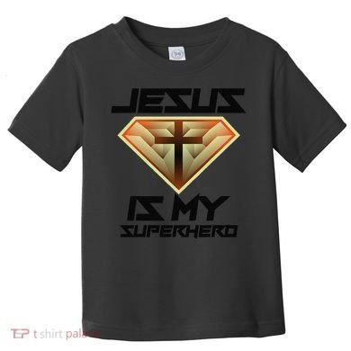 Jesus Is My Superhero Cute Powerful Christian Gift Toddler T-Shirt