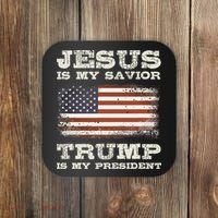 Jesus Is My Savior Trump Is My President Coaster thumb 0