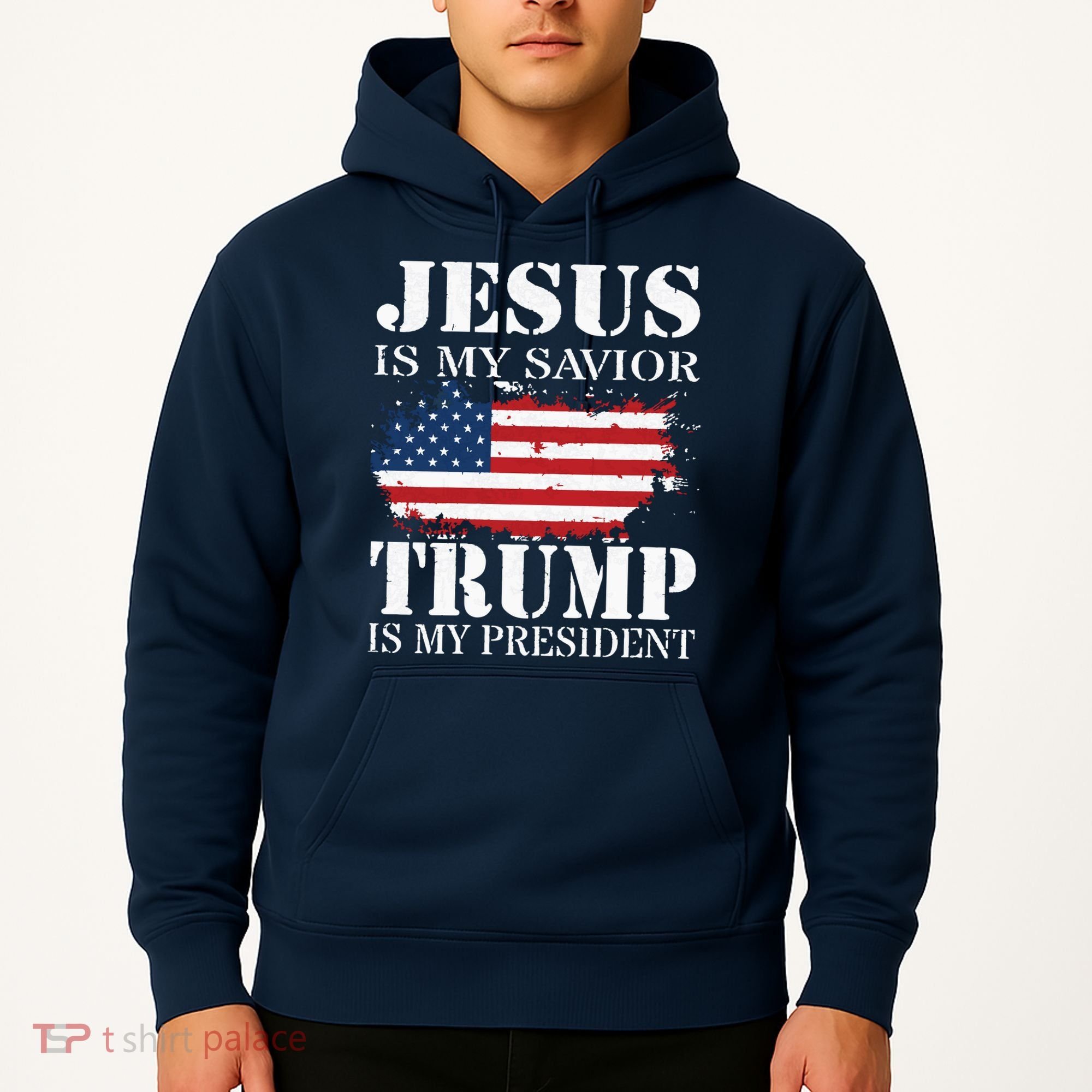 Jesus Is My Savior Trump Is My President Hoodie
