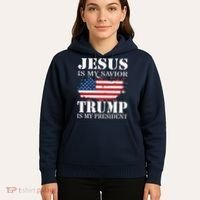 Jesus Is My Savior Trump Is My President Hoodie thumb 5