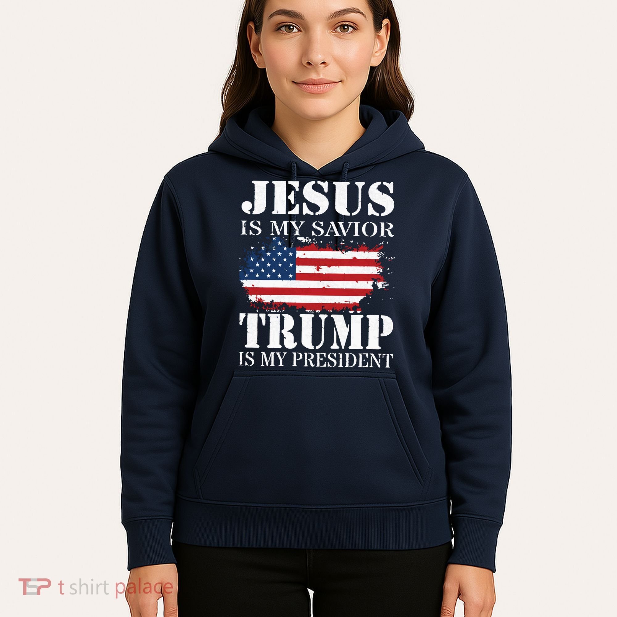 Jesus Is My Savior Trump Is My President Hoodie