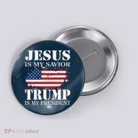 Jesus Is My Savior Trump Is My President Button thumb 0