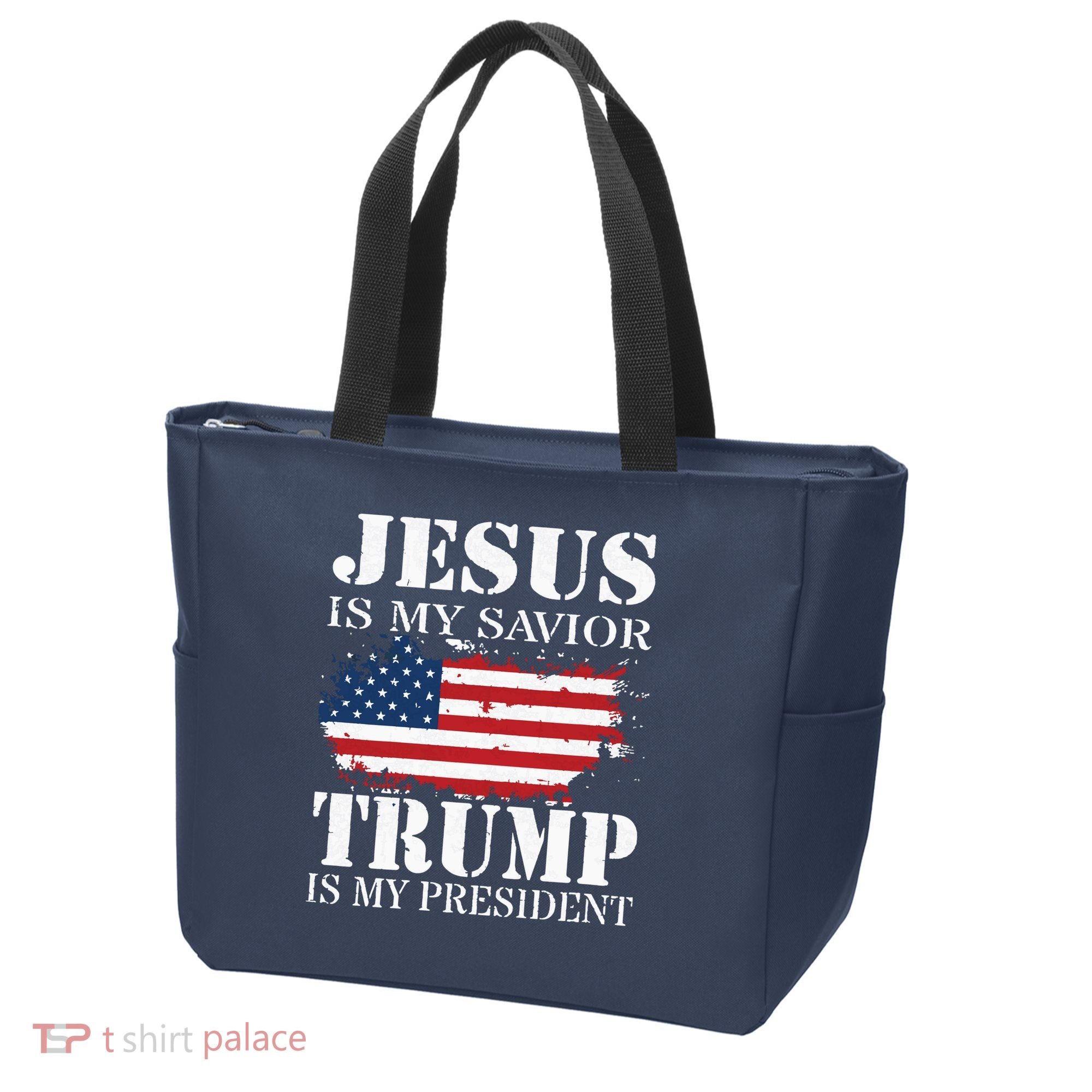 Jesus Is My Savior Trump Is My President Tote Bag