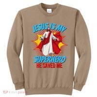 Jesus Is My Superhero Christian Faith God Savior Religious Sweatshirt thumb 0