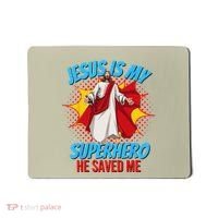 Jesus Is My Superhero Christian Faith God Savior Religious Mousepad thumb 0