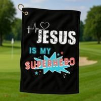 Jesus Is My Superhero Sweet Powerful Christian Golf Towel thumb 1