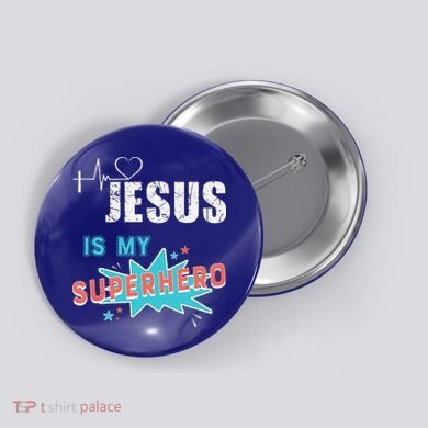 Jesus Is My Superhero Sweet Powerful Christian Button
