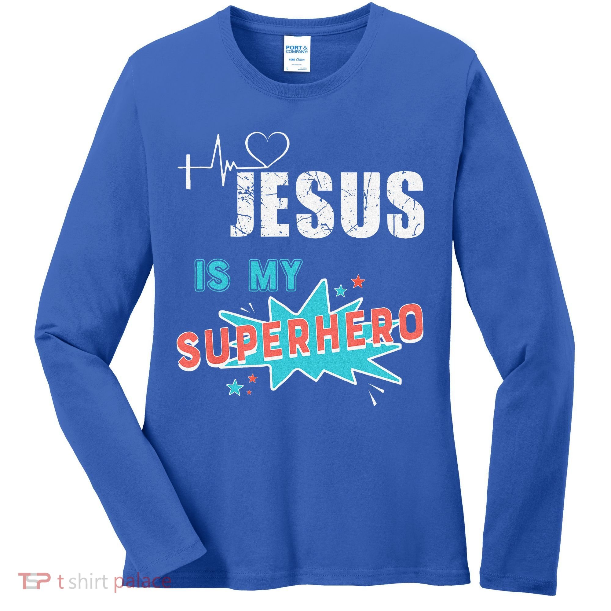 Jesus Is My Superhero Sweet Powerful Christian Women's Long Sleeve Shirt