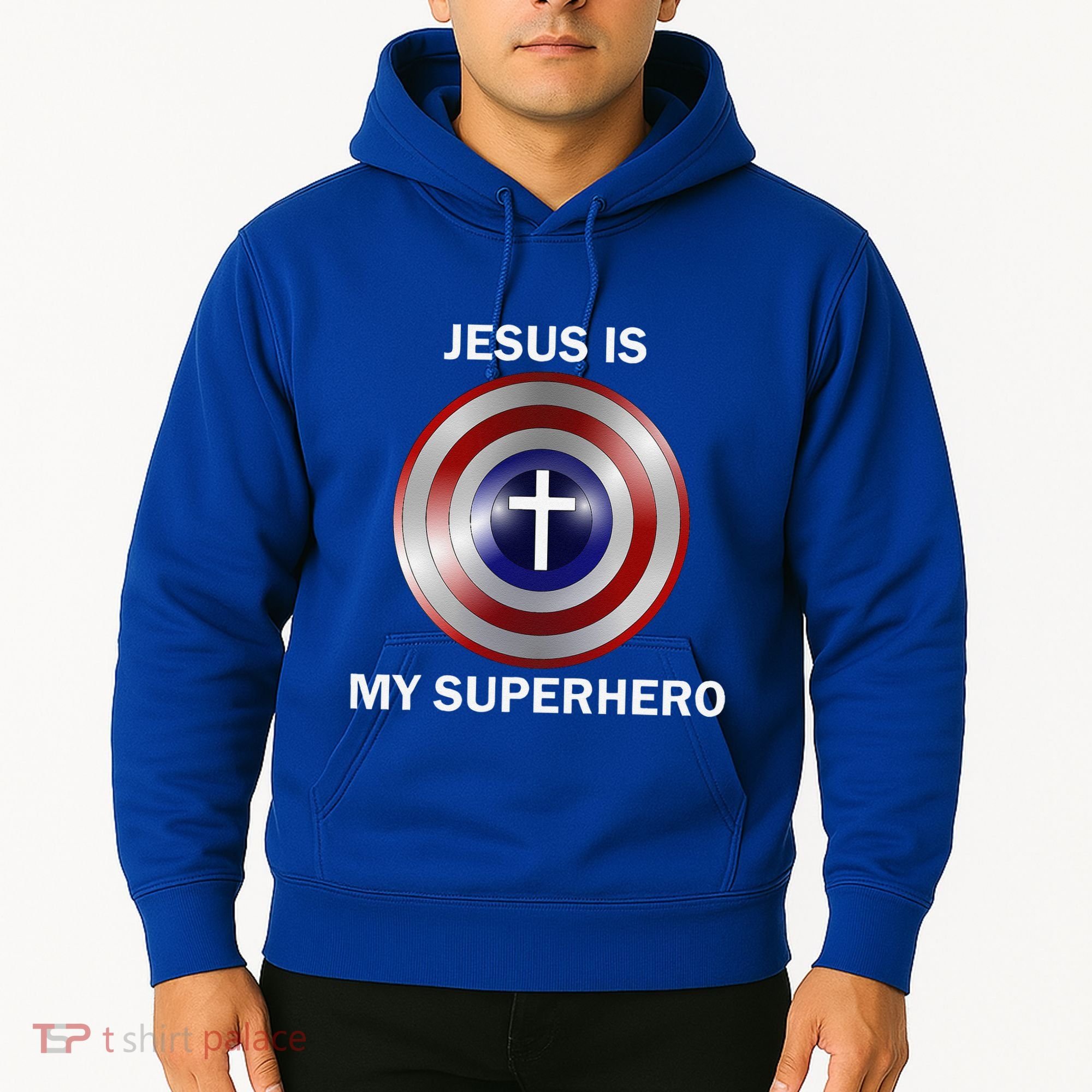 Jesus Is My Superhero T Hoodie