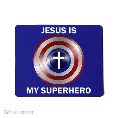 Jesus Is My Superhero T Mousepad