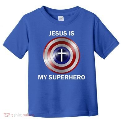 Jesus Is My Superhero T Toddler T-Shirt