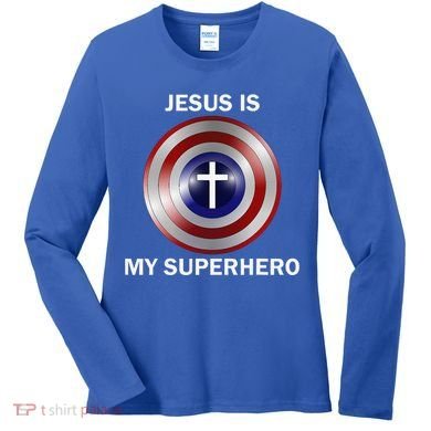 Jesus Is My Superhero T Women's Long Sleeve Shirt