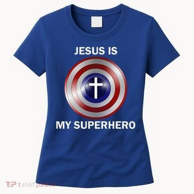 Jesus Is My Superhero T Women's T-Shirt