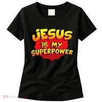 Jesus Is My Superpower Christian Gift Women's T-Shirt thumb 0