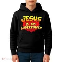 Jesus Is My Superpower Christian Gift Kids Hoodie thumb 4