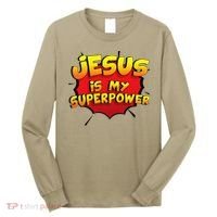 Jesus Is My Superpower Christian Gift Long Sleeve Shirt thumb 0