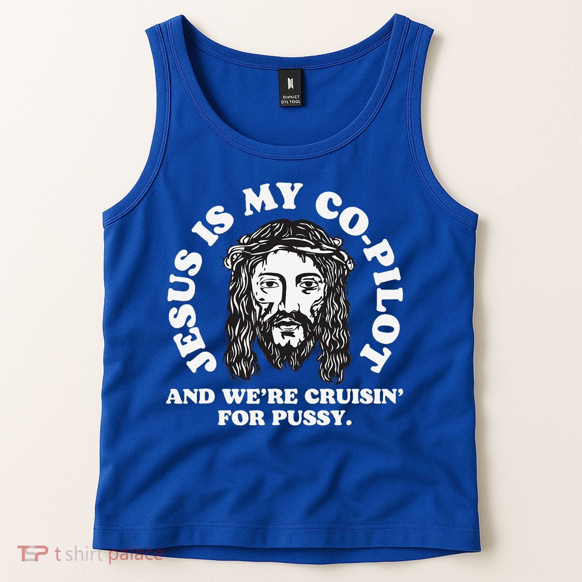 Jesus Is My Copilot And Were Cruising Funny Humor Joke Meme Tank Top