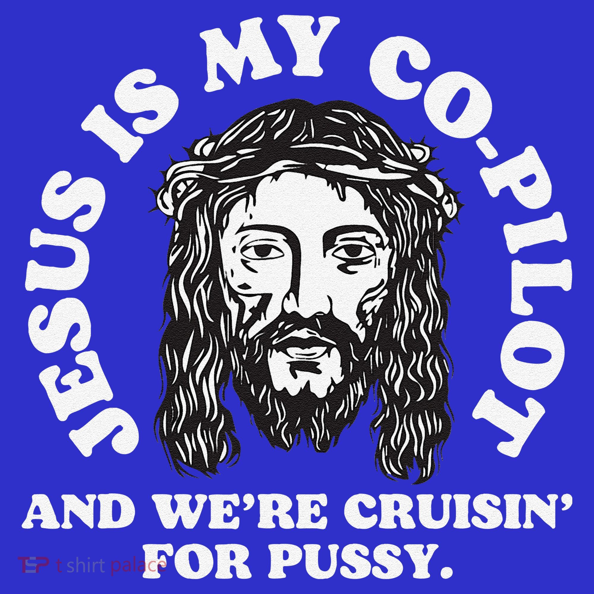 Jesus Is My Copilot And Were Cruising Funny Humor Joke Meme Tank Top