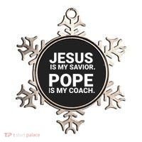 Jesus Is My Savior Pope Is My Coach Ornament thumb 0