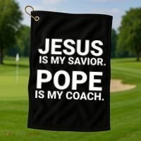 Jesus Is My Savior Pope Is My Coach Golf Towel thumb 1