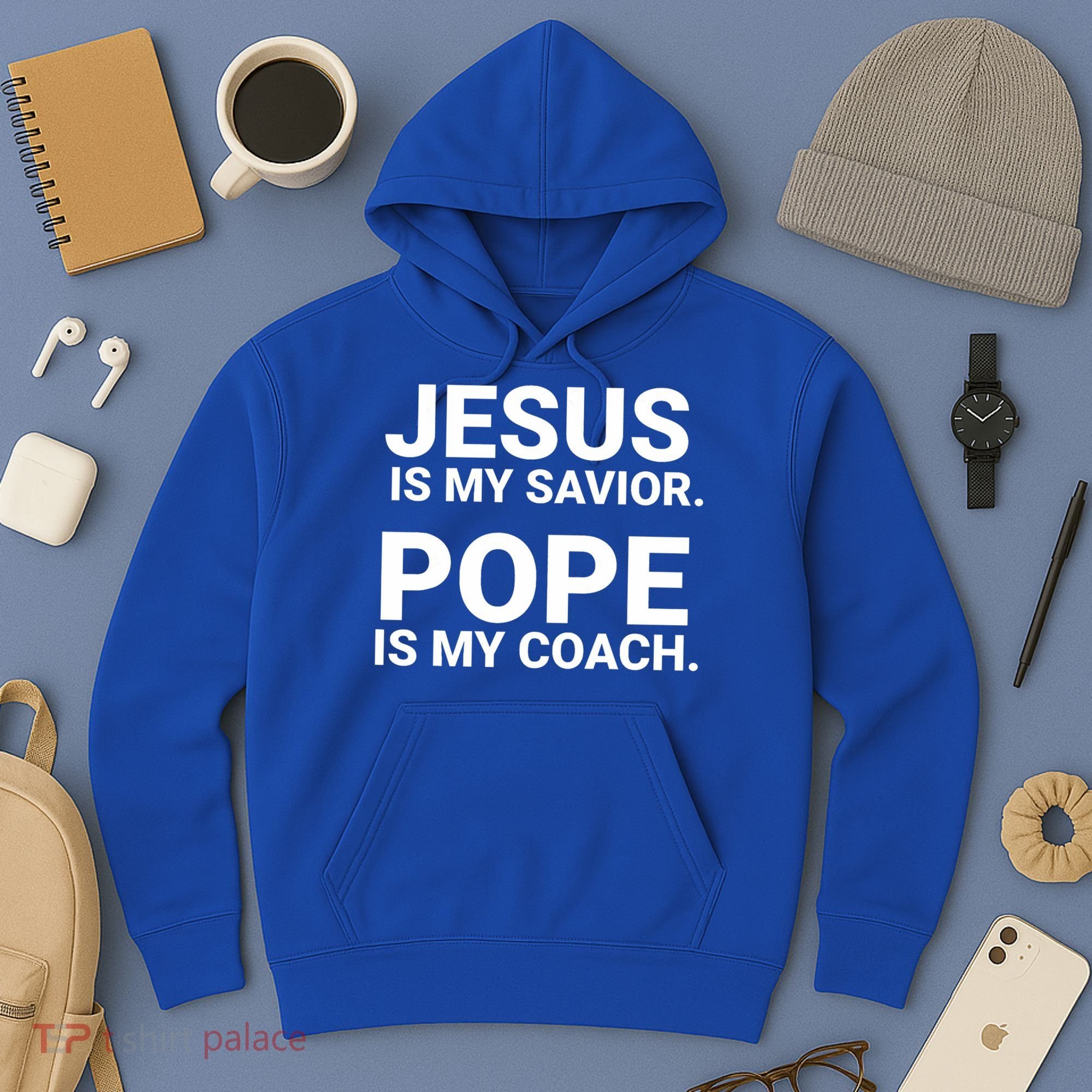 Jesus Is My Savior Pope Is My Coach Hoodie